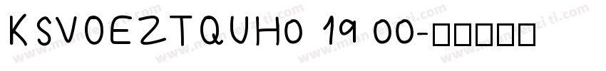 KSVOEZTQUH0 19 00字体转换